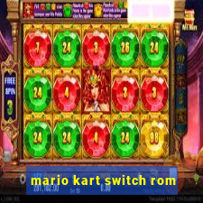 mario kart switch rom